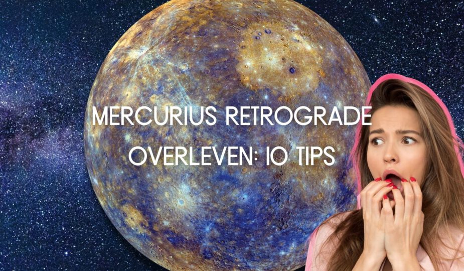 10 tips om Mercurius retrograde te overleven