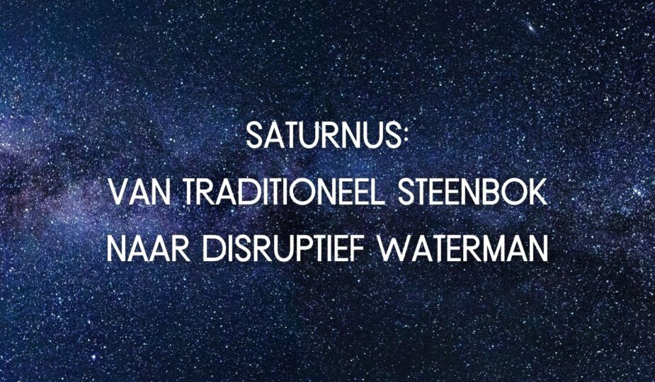 Saturnus: van traditioneel Steenbok naar disruptief Waterman