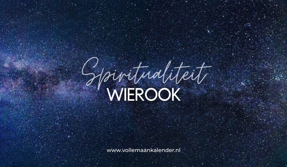 Wierook - Spiritualiteit