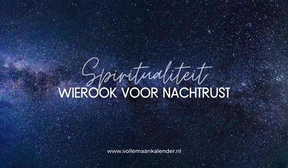 Welke wierook voor betere nachtrust, ontspanning en slaap?