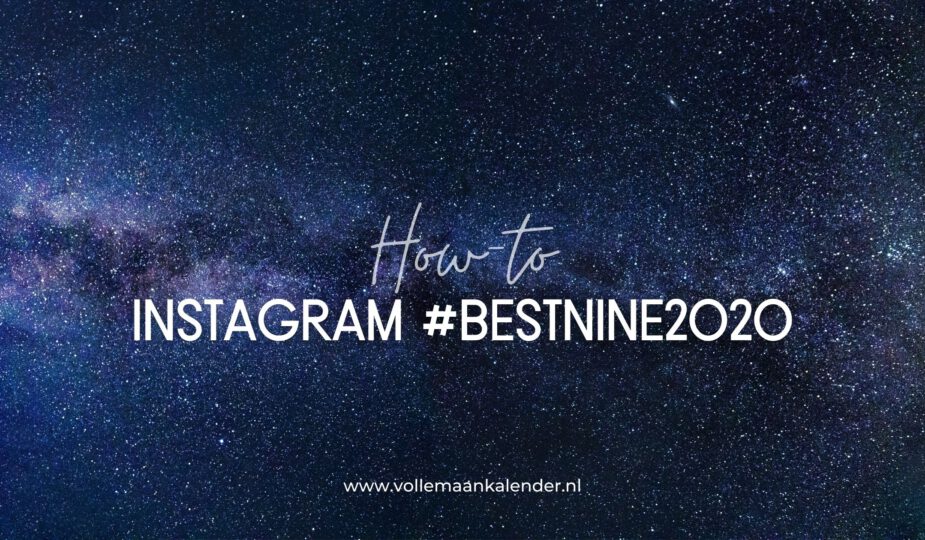 Hoe maak je een Instagram #bestnine2020?