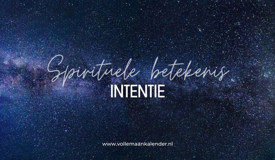 Spirituele betekenis intentie
