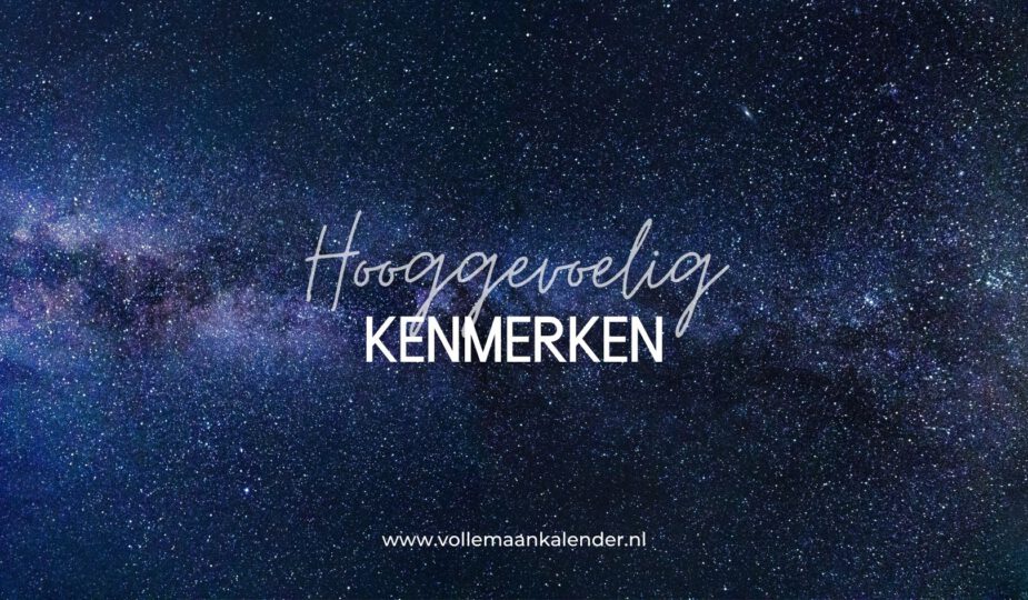 Ben jij hooggevoelig? Dit zijn de kenmerken van hooggevoeligheid