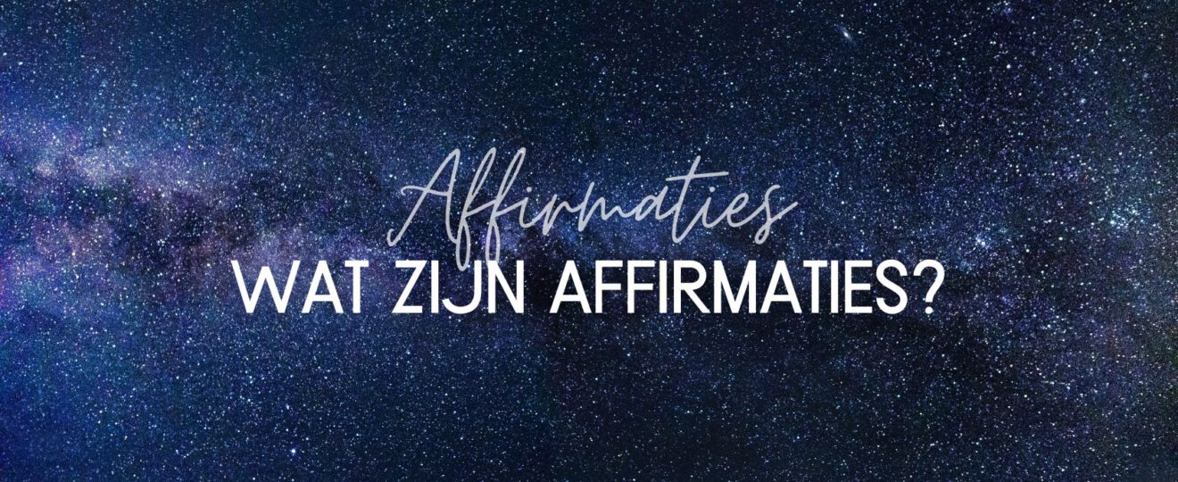 Wat zijn affirmaties? Uitleg & voorbeelden