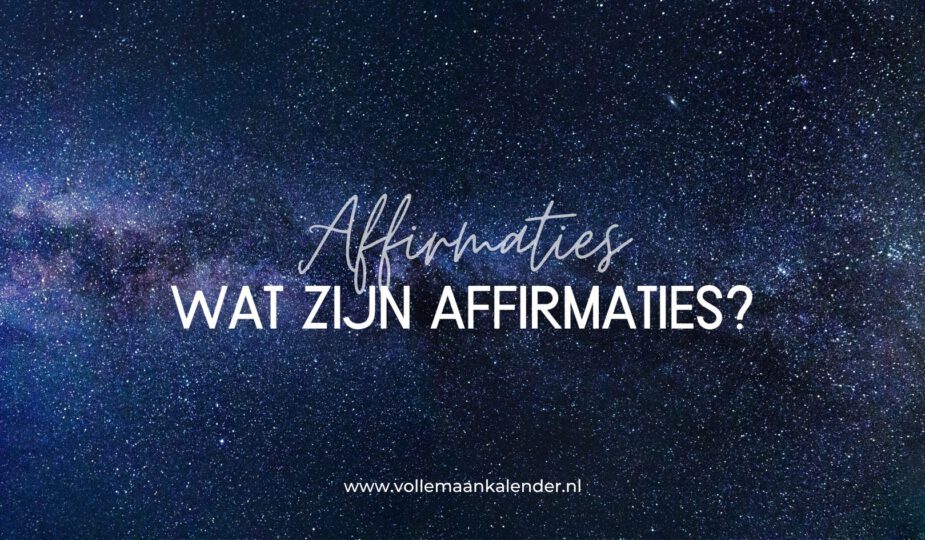 Wat zijn affirmaties? Uitleg & voorbeelden