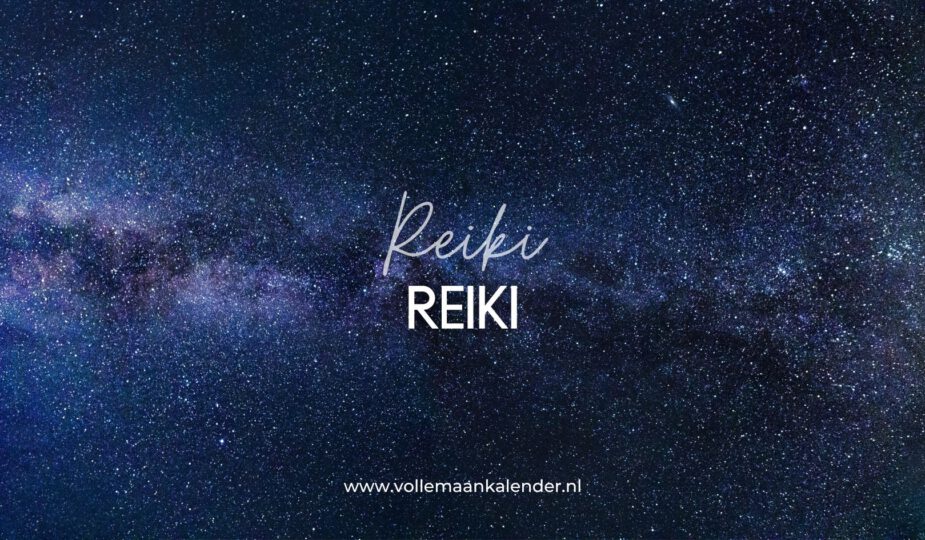 Reiki uitleg - VolleMaanKalender.nl