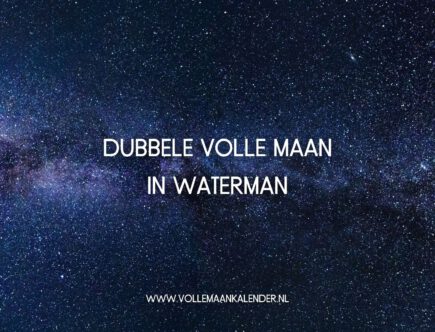 Dubbele volle maan in Waterman tijdens de zon in Leeuw 2021