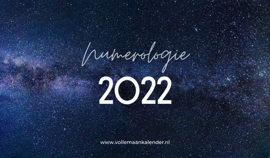 Numerologie 2022 betekenis en persoonlijke voorspelling (horoscoop)