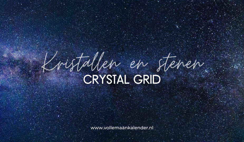 Wat is een Crystal Grid en hoe kun je hiermee werken?