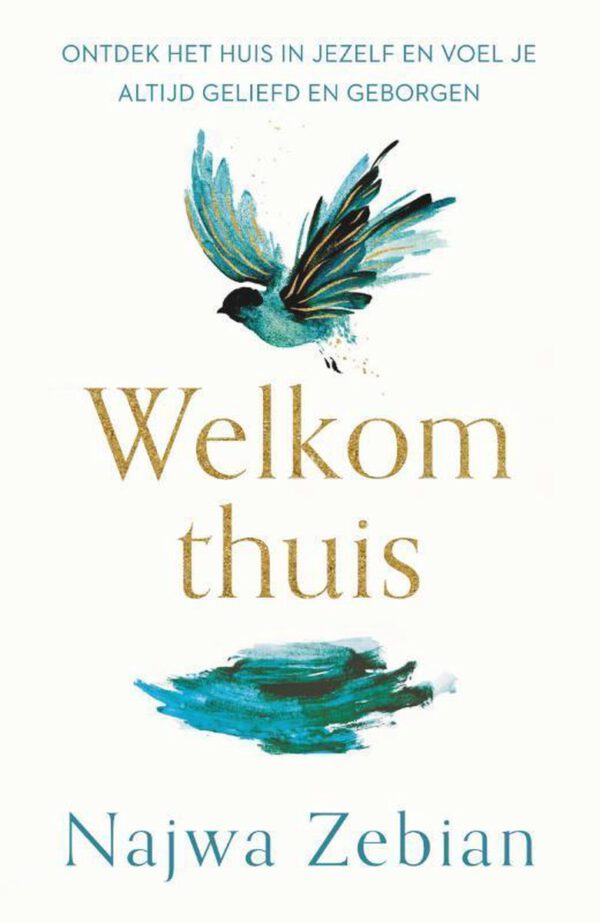 Welkom thuis - ontdek het huis in jezelf en voel je altijd geliefd en geborgen