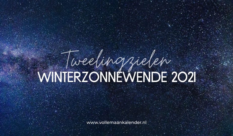 Winterzonnewende 2021 voor tweelingzielen