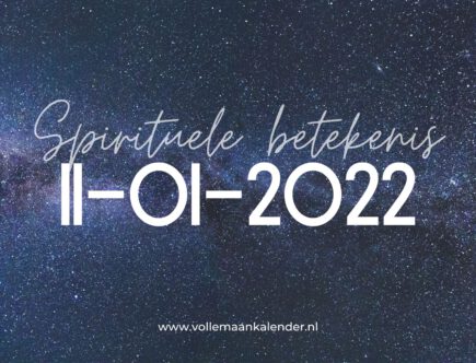 Spirituele betekenis 11-01-2022