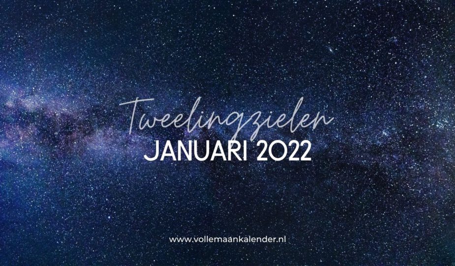 Tweelingzielen januari 2022 energie