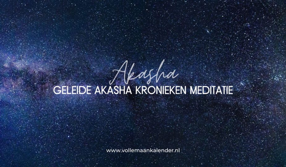 Video: Geleide Akasha Kronieken meditatie