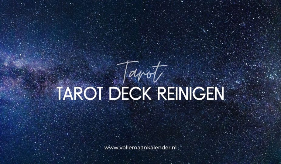 Tarot deck reinigen - Tarot - VolleMaanKalender.nl