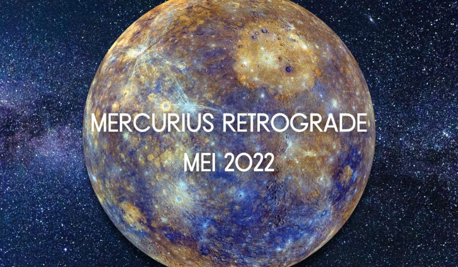 Mercurius retrograde mei 2022