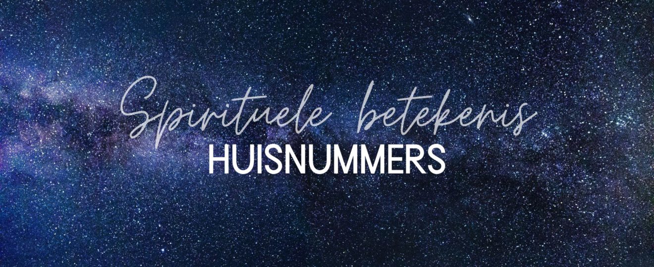 Spirituele betekenis huisnummers