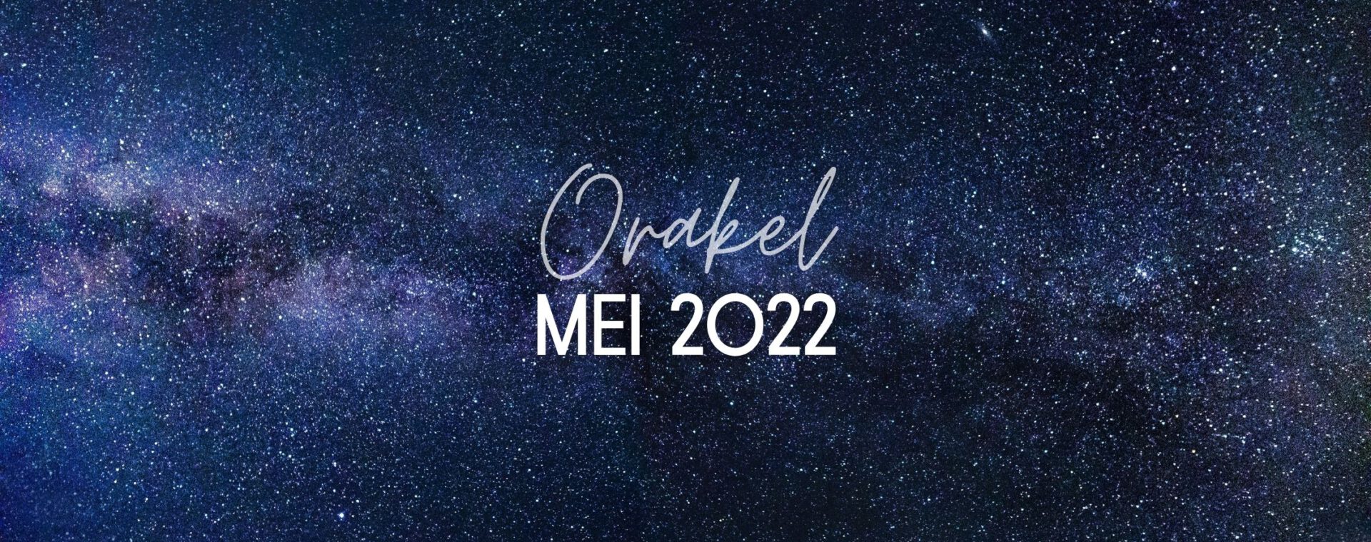 Dit is wat mei 2022 volgens de kaarten voor jou in petto heeft