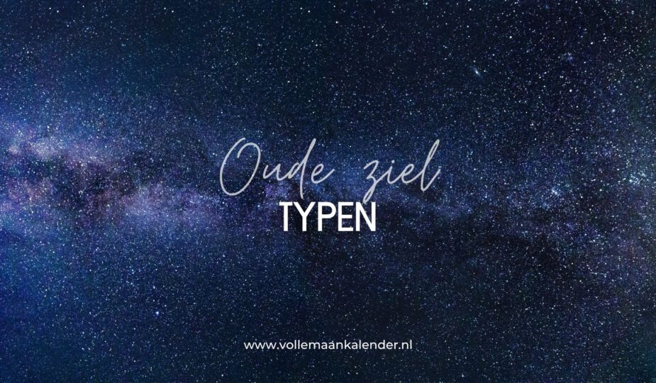 Dit zijn de 10 oude ziel typen