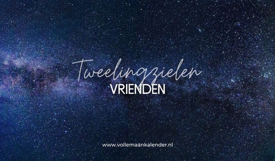 Kunnen tweelingzielen vrienden zijn?