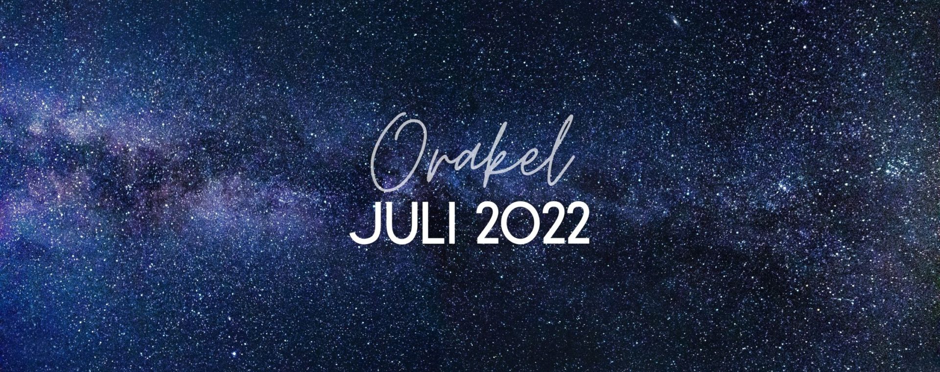 Wat juli 2022 jou brengt volgens de kaarten