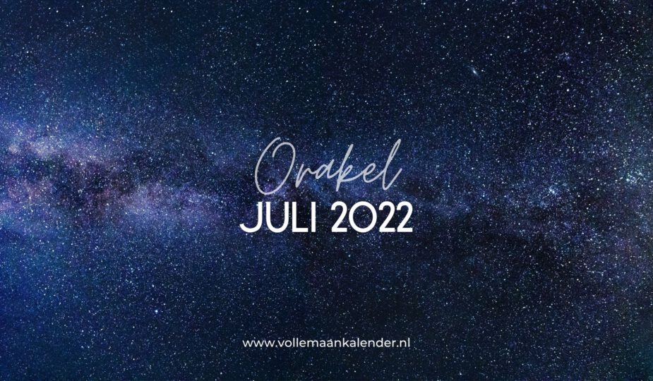 Wat juli 2022 jou brengt volgens de kaarten
