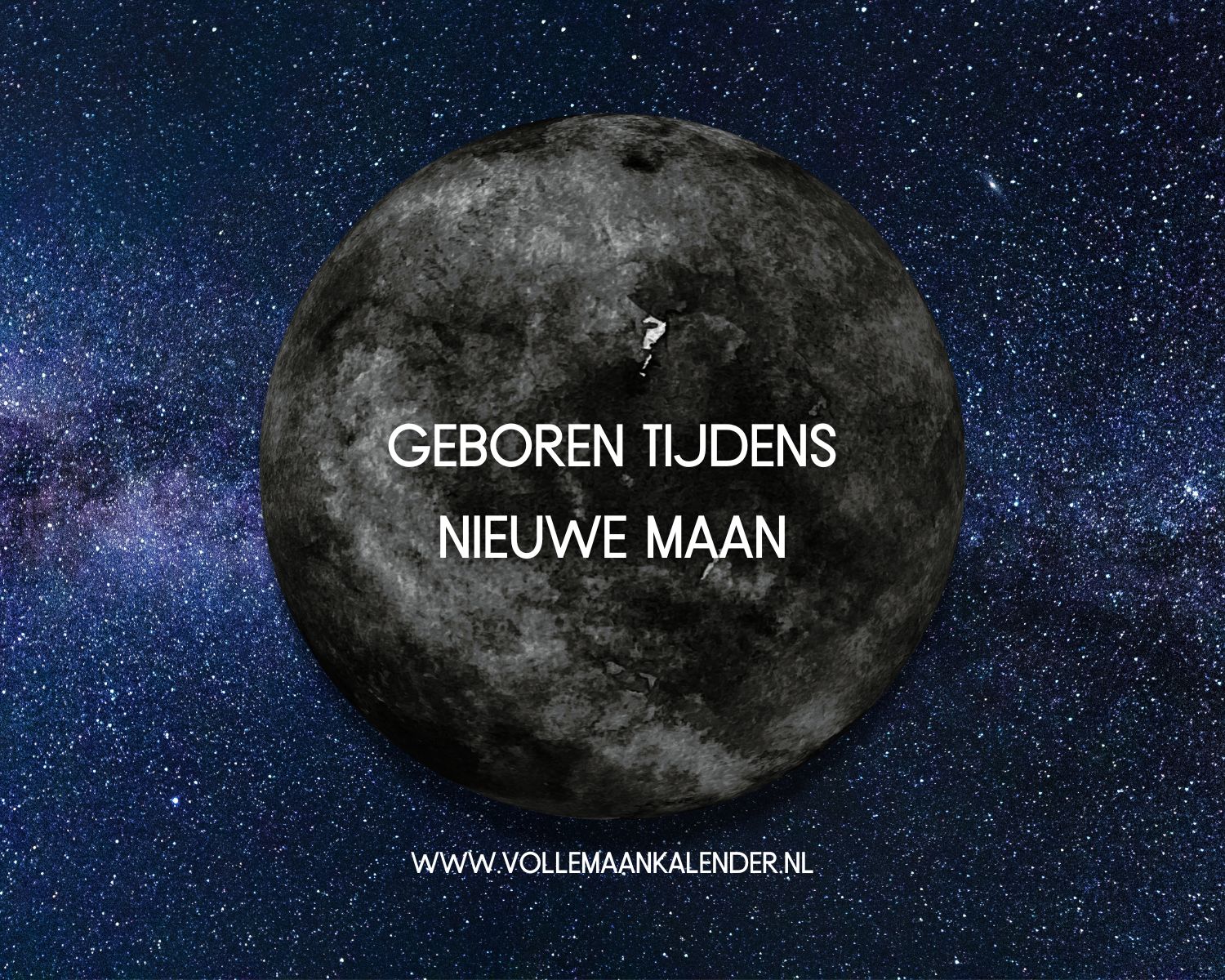 Geboren tijdens de nieuwe maan? Dit is de betekenis! VolleMaanKalender.nl