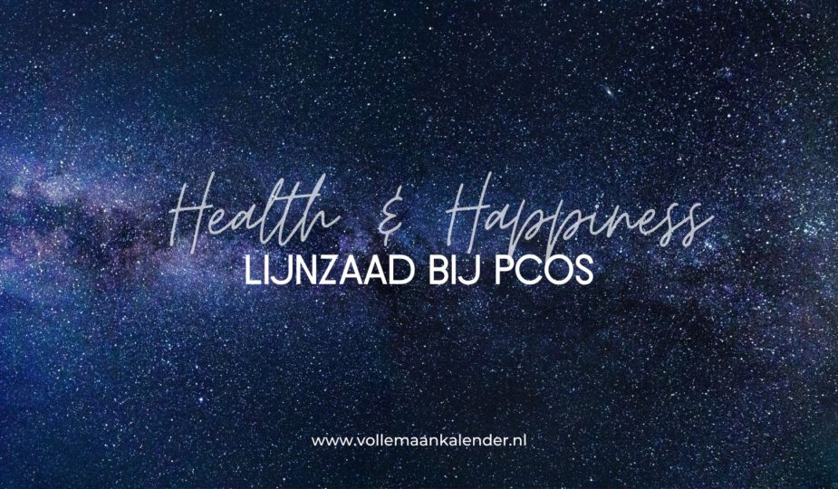 Lijnzaad bij een te hoog testosteron (PCOS)