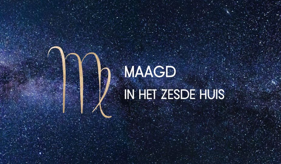 Maagd in het zesde huis - VolleMaanKalender.nl