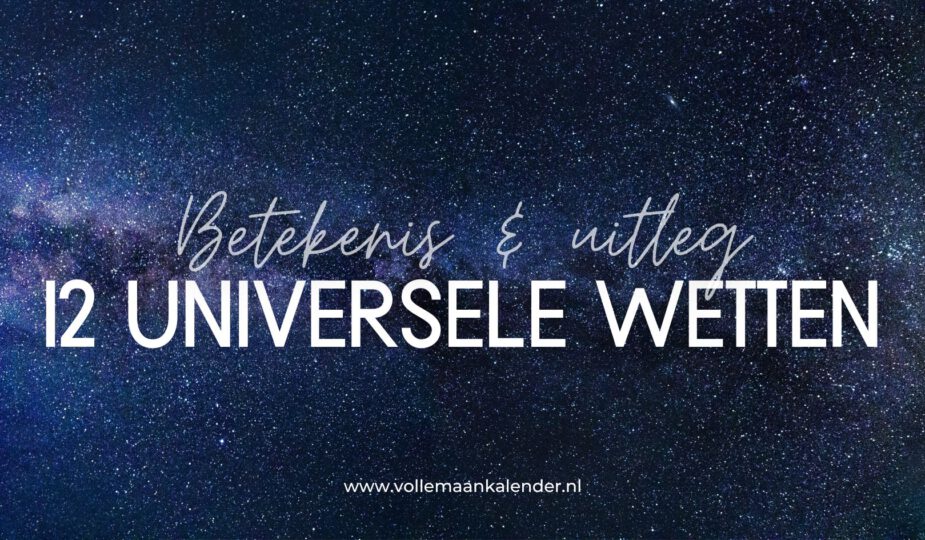 12 Universele Wetten: dit zijn ze
