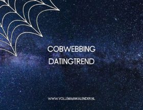 COBWEBBING Datingtrend