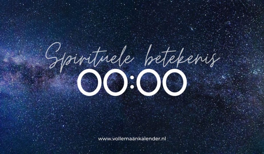 Spirituele betekenis 00:00 uur