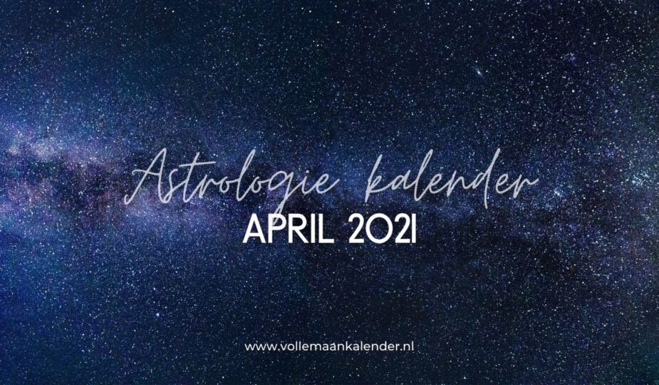 Astrologie kalender april 2021