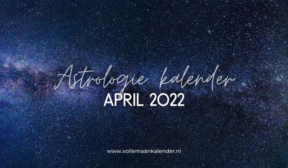 Astrologie kalender april 2022