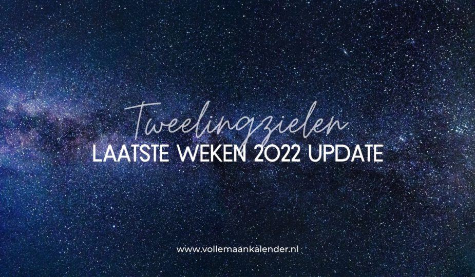 De laatste weken van 2022 voor tweelingzielen: dit is de energie