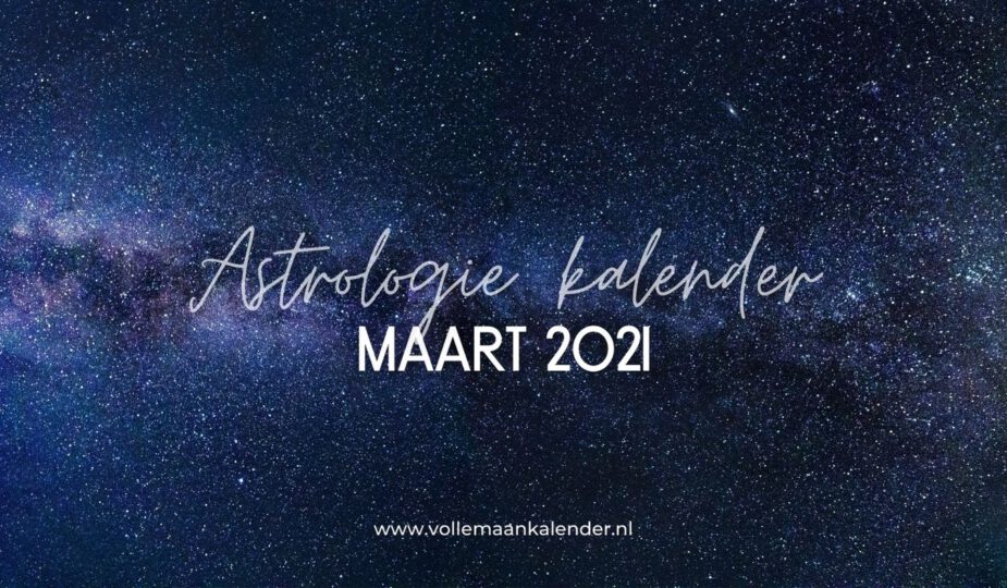 Astrologie kalender maart 2021