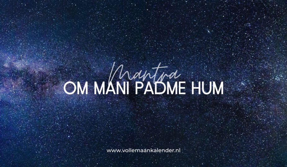 Spirituele betekenis Om Mani Padme Hum