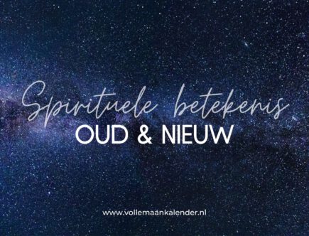 Spirituele betekenis Oud & Nieuw