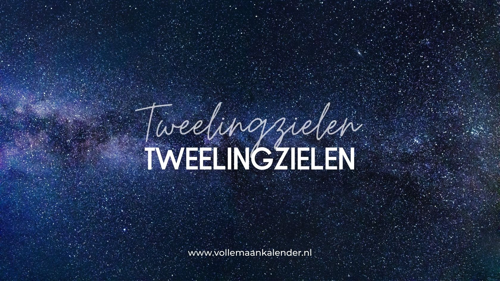 Tweelingzielen uitleg, ervaringen & lezingen Spiritueel Magazine VolleMaanKalender.nl