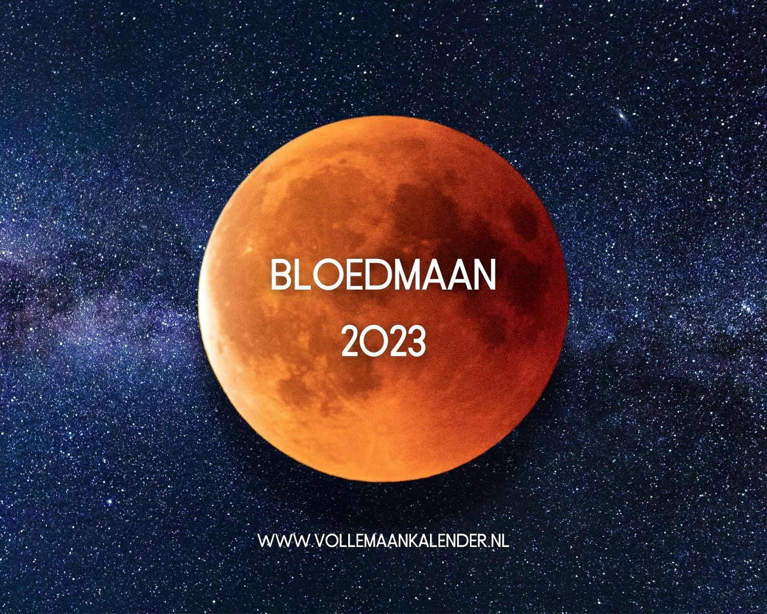 Wanneer is de bloedmaan 2023? - VolleMaanKalender.nl