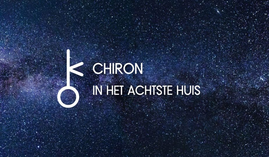 Achtste huis - Chiron - VolleMaanKalender.nl