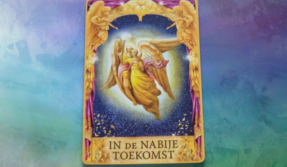 In de nabije toekomst - Engelen Antwoorden Orakelkaarten - Doreen Virtue