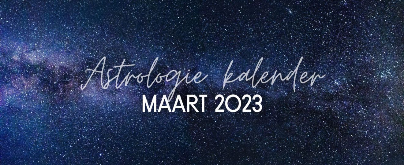 Astrologie kalender maart 2023