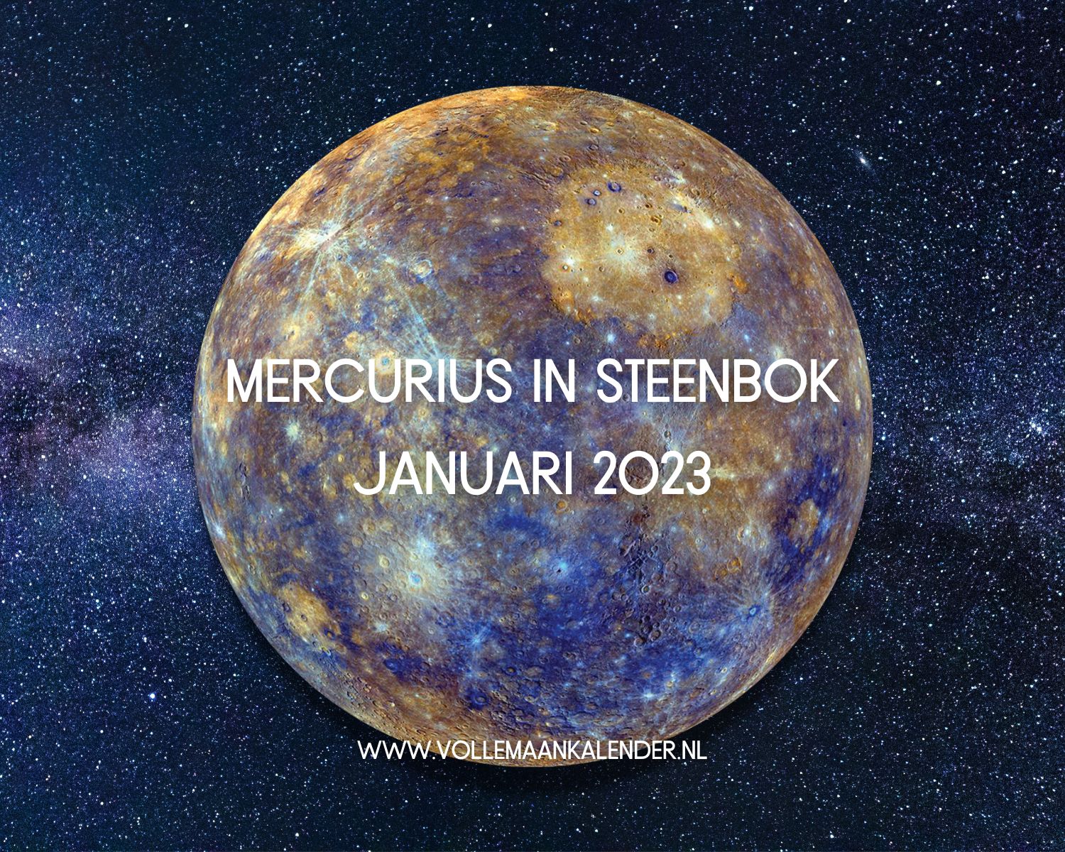 Mercurius in Steenbok - januari 2023 - VolleMaanKalender.nl