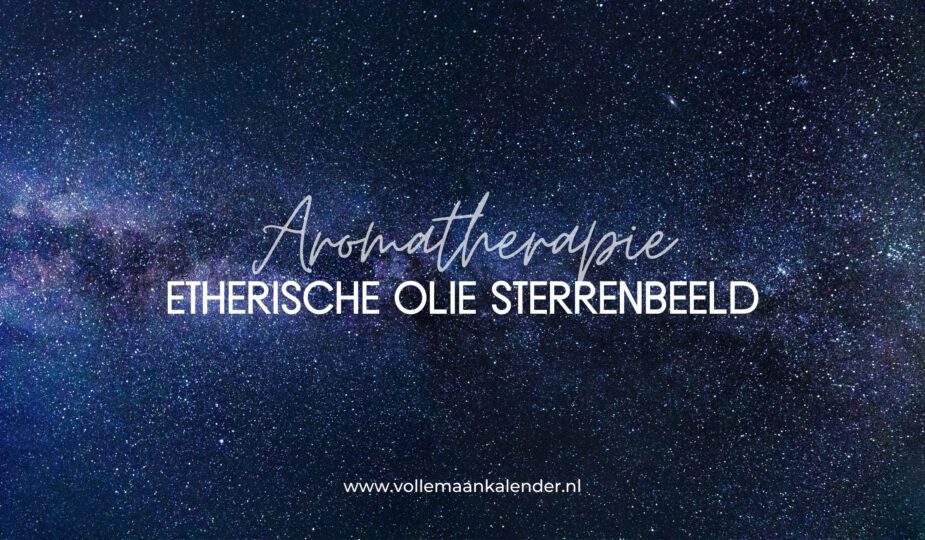 Etherische olie voor jouw sterrenbeeld