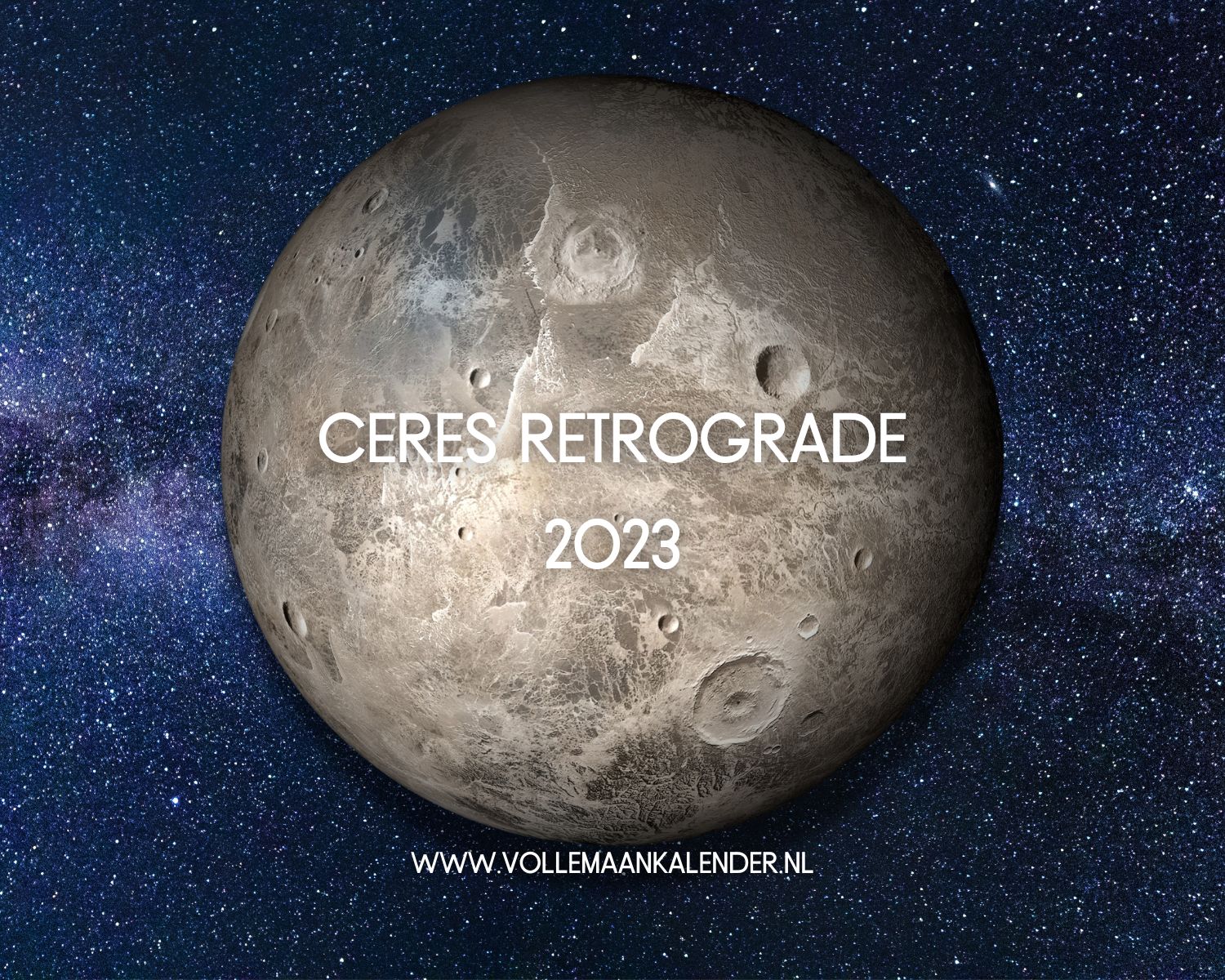 Ceres retrograde 2023 ken je deze belangrijke asteroïde al