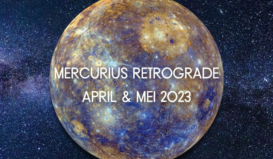 Mercurius retrograde april & mei 2023: wat je moet weten over deze periode