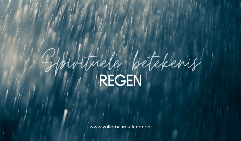 Spirituele betekenis regen