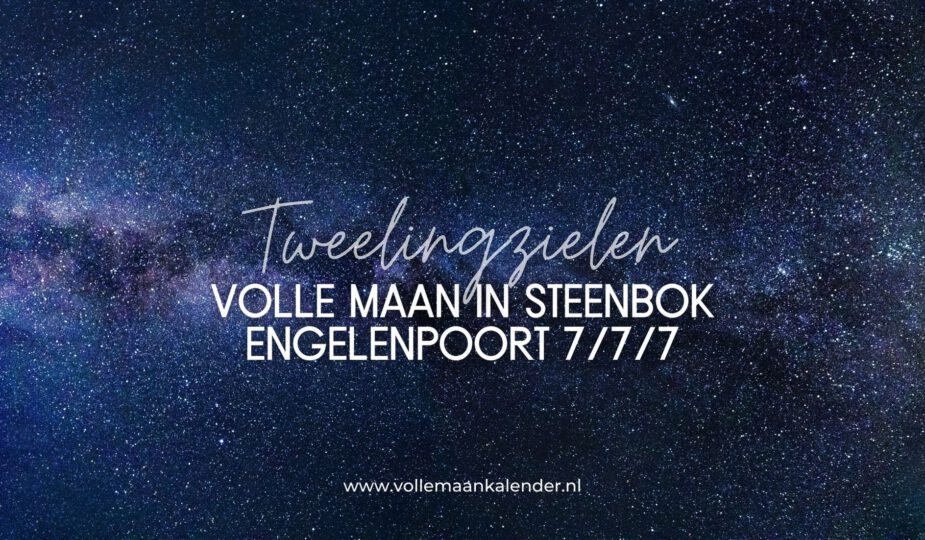 Volle maan in Steenbok 3 juli 2023 en Engelenpoort 7/7/7: dit is de energie voor tweelingzielen