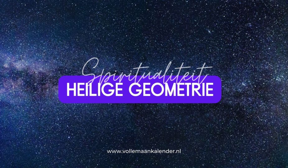 Heilige Geometrie: de spirituele betekenis van vormen